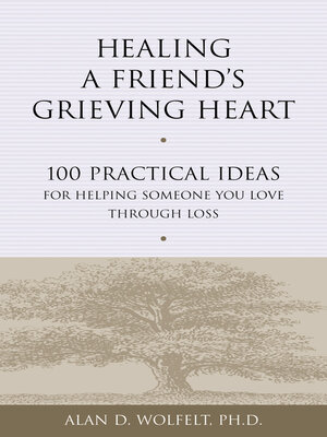 cover image of Healing a Friend's Grieving Heart